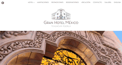 Desktop Screenshot of granhotelmexico.com